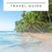 Travel Guide to Costa Rica